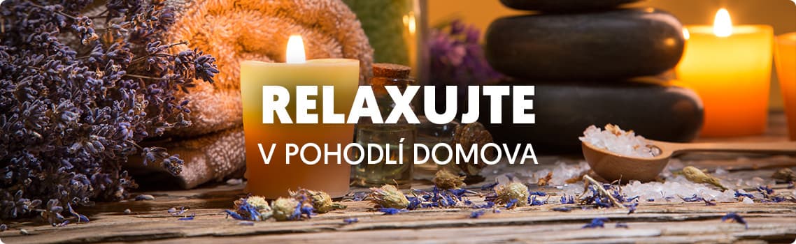 Relaxujte v pohodlí domova