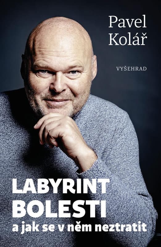 Pavel Kolář Labyrint bolesti