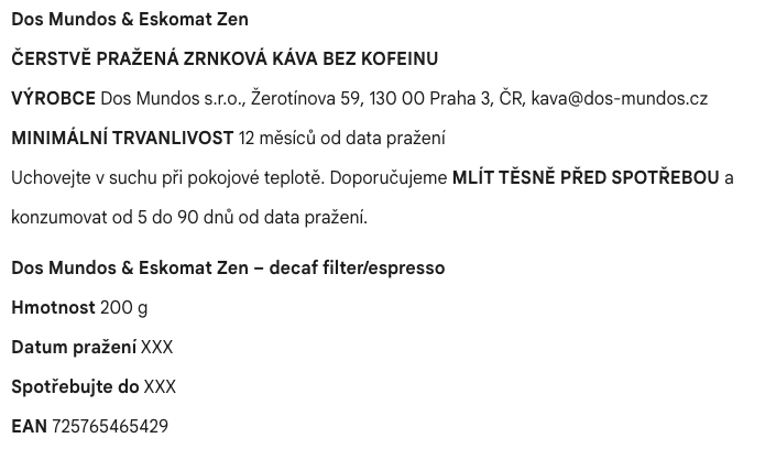 Dos Mundos & Eskomat Zen filtr/espresso zrnková káva bez kofeinu